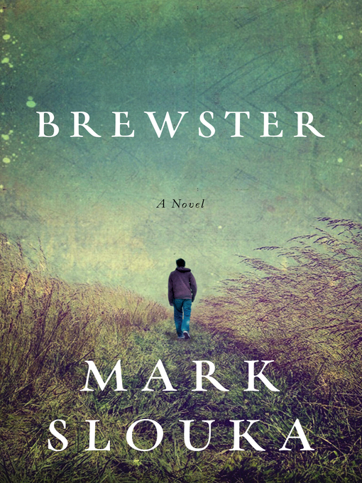 Title details for Brewster by Mark Slouka - Wait list